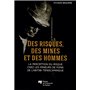 DES RISQUES DES MINES ET DES HOMMES