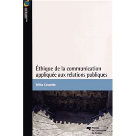 ETHIQUE DE LA COMMUNICATION APPLIQUEE AUX RELATIONS PUBLIQUE
