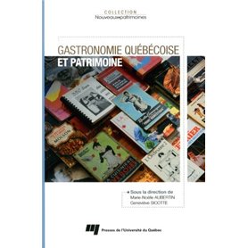 GASTRONOMIE QUEBECOISE ET PATRIMOINE