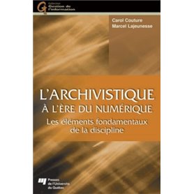 ARCHIVISTIQUE A L'ERE DU NUMERIQUE