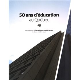 50 ANS D'EDUCATION AU QUEBEC
