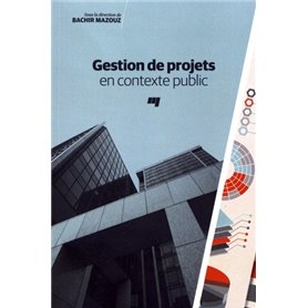 GESTION DE PROJETS EN CONTEXTE PUBLIC