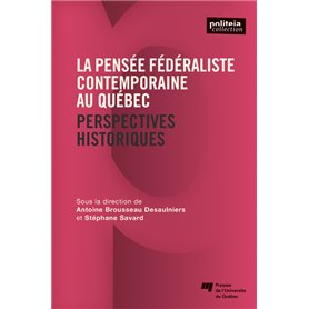 La pensée fédéraliste contemporaine au Québec