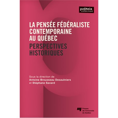La pensée fédéraliste contemporaine au Québec