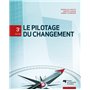 Le pilotage du changement, 3e édition