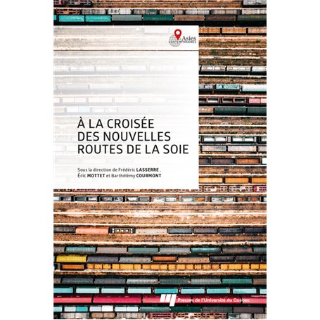 À la croisée des nouvelles routes de la soie