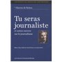 TU SERAS JOURNALISTE ET AUTRES OEUVRES SUR LEJOURNALISME