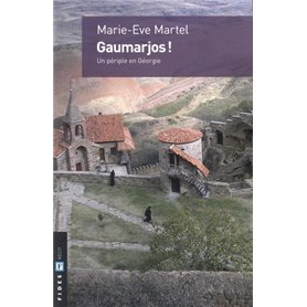 Gaumarjos ! un périple en Géorgie