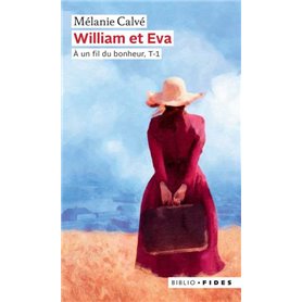 William et Éva tome 1