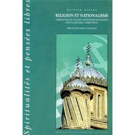 RELIGION ET NATIONALISME. L'IDEOLOGIE DE L'EGLISE ORTHODOXE