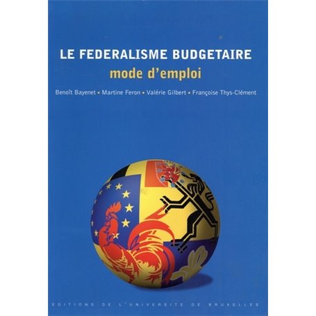 LE FEDERALISME BUDGETAIRE : MODE D'EMPLOI