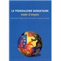 LE FEDERALISME BUDGETAIRE : MODE D'EMPLOI