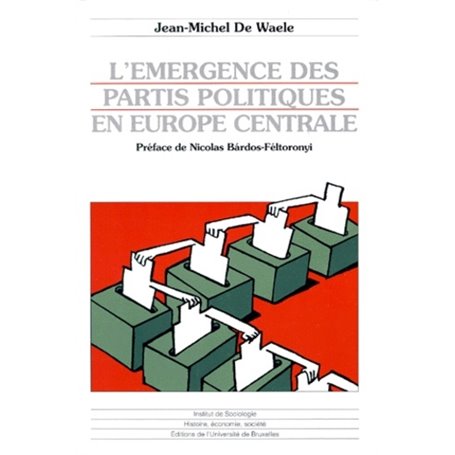 L'EMERGENCE DES PARTIS POLITIQUES EN EUROPE CENTRALE