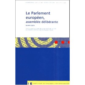 LE PARLEMENT EUROPEEN, ASSEMBLEE DELIBERANTE