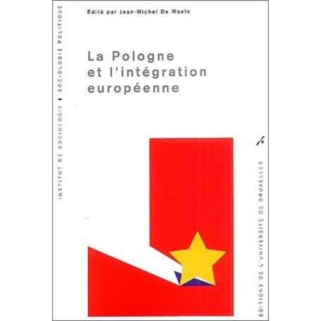 LA POLOGNE ET L'INTEGRATION EUROPEENNE