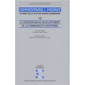 LA COOPERATION AU DEVELOPPEMENT DE LA COMMUNAUTE EUROPEENNE COMMENTAIRE J MEGRET