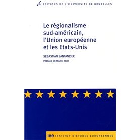 LE REGIONALISE SUD-AMERICAIN ET L'UNION EUROPEENNE