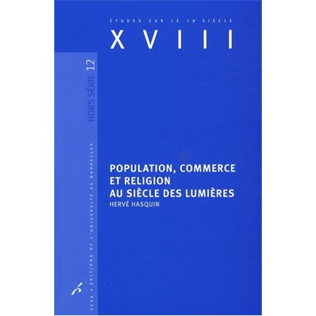 POPULATION, COMMERCE ET RELIGION AU SIECLE DES LUMIERES