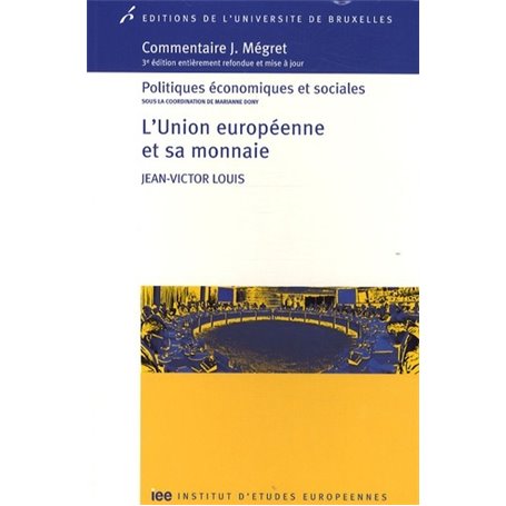 L UNION EUROPEENNE ET SA MONNAIE 3E ED REFONDUE ET MISE A JOUR