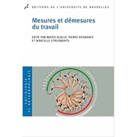 MESURES ET DEMESURES DU TRAVAIL