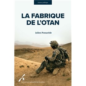 LA FABRIQUE DE L OTAN