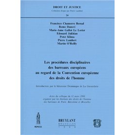 LES PROCÉDURES DISCIPLINAIRES DES BARREAUX EUROPÉENS AU REGARD DE LA CONVENTION