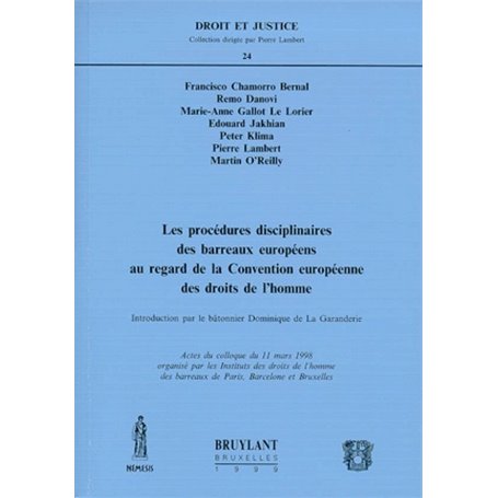 LES PROCÉDURES DISCIPLINAIRES DES BARREAUX EUROPÉENS AU REGARD DE LA CONVENTION