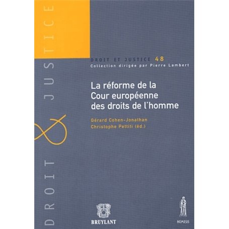 LA RÉFORME DE LA COUR EUROPÉENNE DES DROITS DE L'HOMME