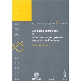 LES PARTIS LIBERTICIDES ET LA CONVENTION EUROPÉENNE DES DROITS DE L'HOMME