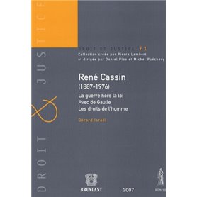 RENÉ CASSIN (1887-1976) LA GUERRE HORS LA LOI - AVEC DE GAULLE - LES DROITS DE L