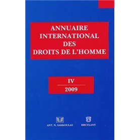 ANNUAIRE INTERNATIONAL DES DROITS DE L'HOMME IV 2009