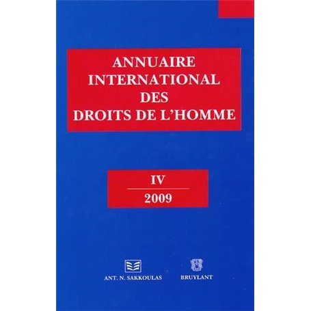 ANNUAIRE INTERNATIONAL DES DROITS DE L'HOMME IV 2009