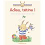 ADIEU, TETINE ! - L'HISTOIRE DU PETIT LAPIN CORENTIN