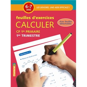 CALCULER CP 6-7 ANS - FEUILLES D'EXERCICES 1ER TRIMESTRE