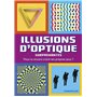 ILLUSIONS D'OPTIQUE SURPRENANTES