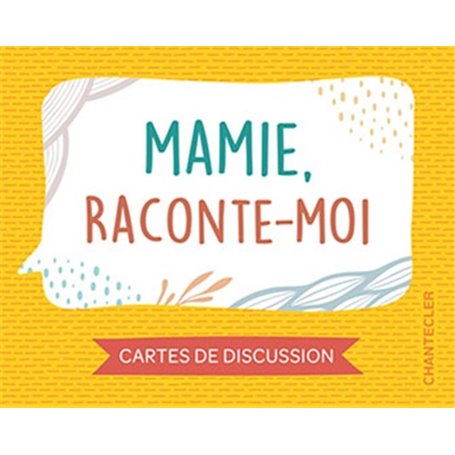 Mamie raconte-moi. Cartes de discusion