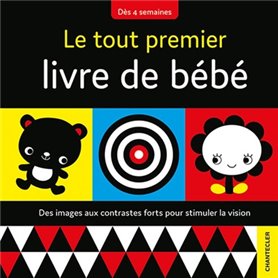 Le tout premier livre de bébé (Dès 4 semaines)