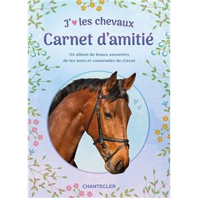 J'aime les chevaux - Carnet d'amitié