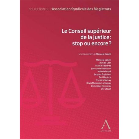 le conseil supérieur de la justice : stop ou encore ?