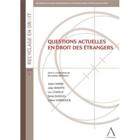 QUESTIONS ACTUELLES EN DROIT DES ÉTRANGERS