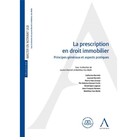 LA PRESCRIPTION EN DROIT IMMOBILIER. PRINCIPES GENERAUX ET ASPECTS PRATIQUES