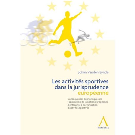 LES ACTIVITES SPORTIVES DANS LA JURISPRUDENCE EUROPEENNE