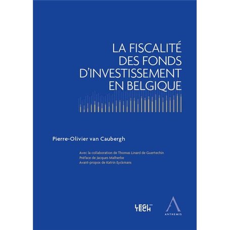 LA FISCALITE DES FONDS D INVESTISSEMENT EN BELGIQUE