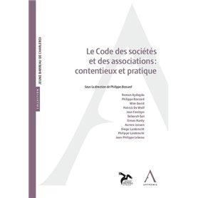 Le Code des sociétés et des associations : contentieux et pratique