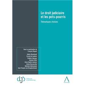 Le droit judiciaire et les pots-pourris