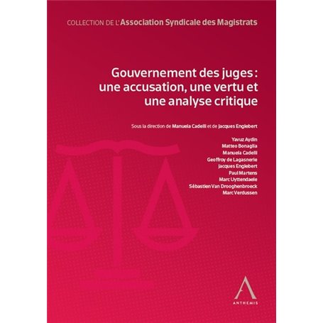 Gouvernement des juges : une accusation, une vertu et une analyse critique