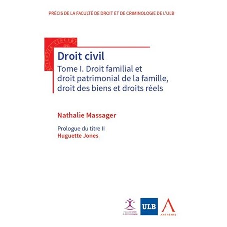 Droit civil Tome I. Droit familial et droit patrimonial de la famille, droit des biens et droits réels