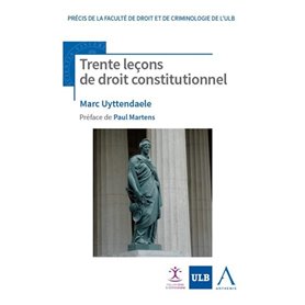 Trente leçons de droit constitutionnel