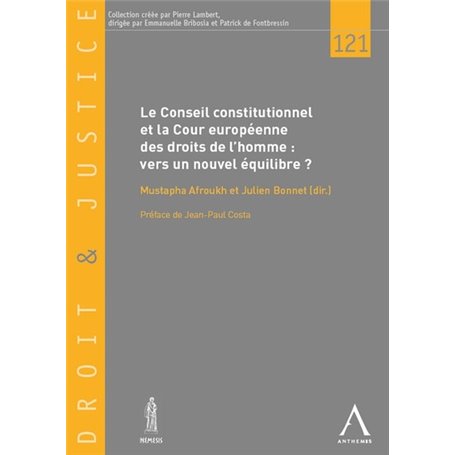 Conseil constitutionnel et Cour européenne des droits de l'homme - Vers un nouvel équilibre