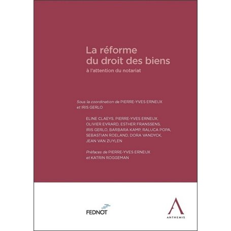 La réforme du droit des biens à l'attention du notariat